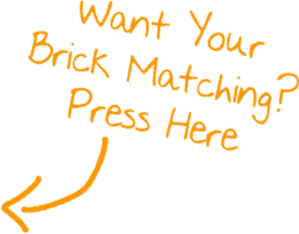 Want Your Brick Matching? Press here